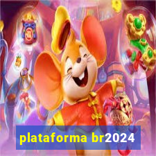 plataforma br2024